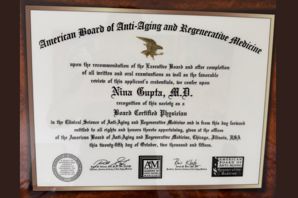 Board Certification in the Clinical Science of Anti-Aging and Regenerative Medicine - Nina Gupta, M.D.